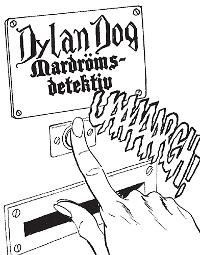 När ringklockan vrålar på Craven Road 7 i London innebär det att Dylan har en ny klient på gång!